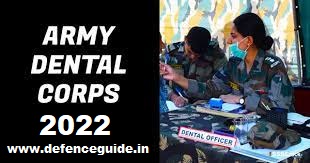recruitment 2021 join the indian army dental corps as short service commissioned officer for a promising and challenging career