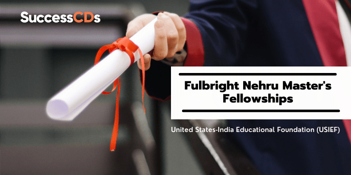 fulbright-nehru fellowships 2022-23 for master’s degree programme
