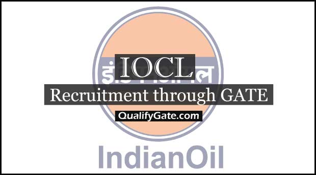  indian oil has announced the recruitment of engineers/officers through gate 2015.