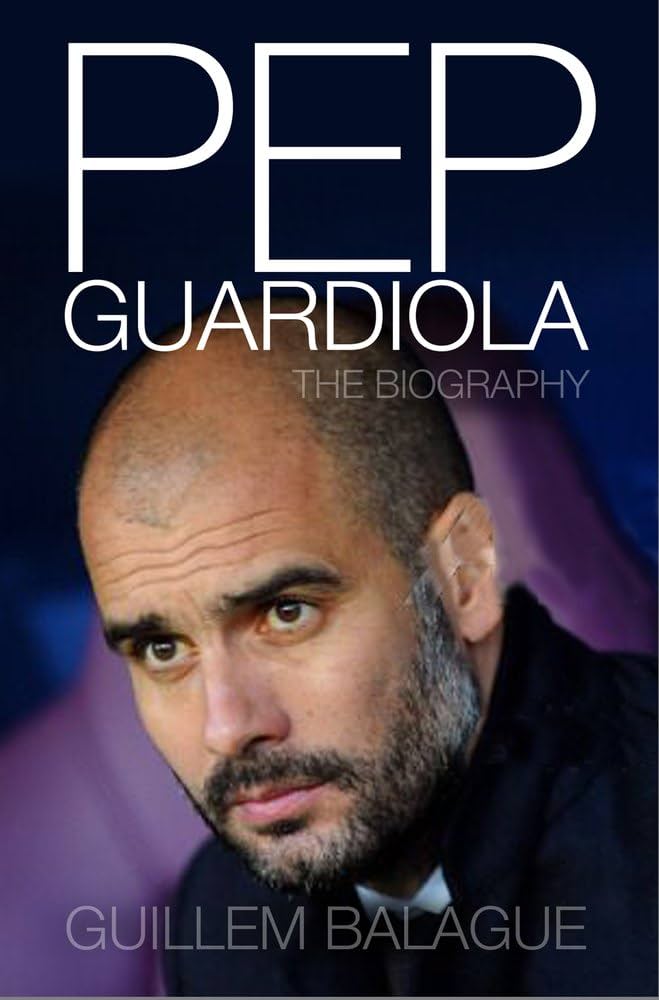 pep-guardiola-another-way-of-winning-the-biography