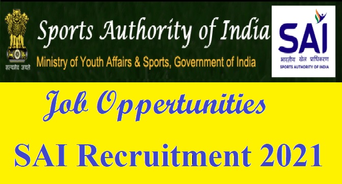  sports authority of india (sai) recruitment 2021