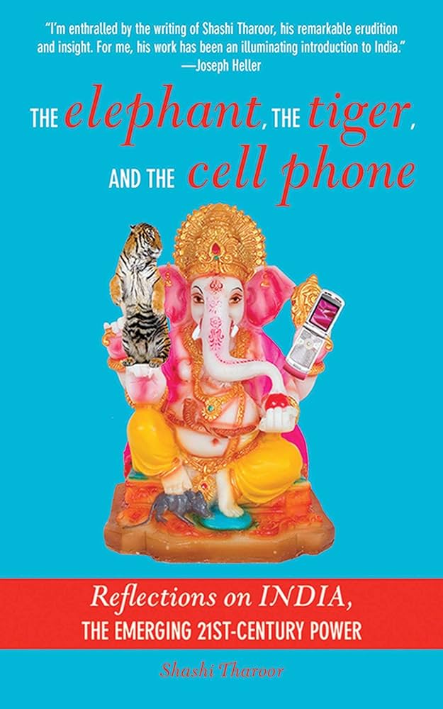  the elephant, the tiger and the cell phone.