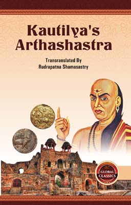 the arthashastra and statecraft kautilya’s influence on mauryan administration