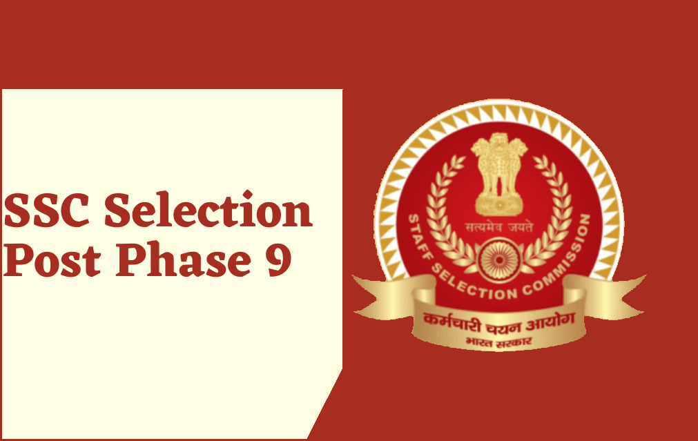 ssc selection post phase 9 notification 2021
